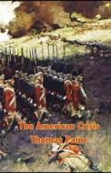 The American Crisis Annotated di Thomas Paine edito da Independently Published