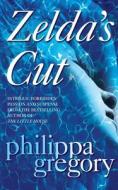 Zelda's Cut di Philippa Gregory edito da HarperCollins Publishers