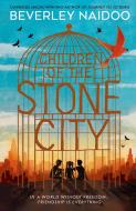 Children Of The Stone City di Beverley Naidoo edito da HarperCollins Publishers