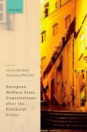 European Welfare State Constitutions After The Financial Crisis di Ulrich Becker edito da Oup Oxford