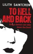 To Hell and Back di Lilith Saintcrow edito da Orbit