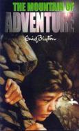 The Mountain Of Adventure di Enid Blyton edito da Pan Macmillan