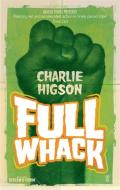 Full Whack di Charlie Higson edito da Little, Brown Book Group
