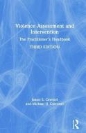 Violence Assessment And Intervention di James S. Cawood, Michael H. Corcoran edito da Taylor & Francis Ltd