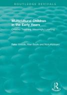 Multicultural Children In The Early Years di Peter Woods, Mari Boyle, Nick Hubbard edito da Taylor & Francis Ltd