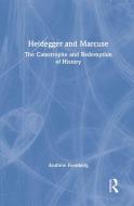 Heidegger and Marcuse di Andrew Feenberg edito da Taylor & Francis Ltd