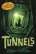 Tunnels di Roderick Gordon, Brian J. Williams edito da Chicken House
