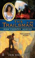 The Trailsman #350: High Country Horror di Jon Sharpe edito da PUT