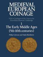 Medieval European Coinage di Philip Raymond Grierson, Mark Blackburn, Grierson Philip edito da Cambridge University Press