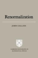 Renormalization di John C. Collins edito da Cambridge University Press