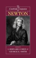 The Cambridge Companion To Newton edito da Cambridge University Press