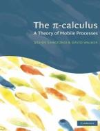 The Pi-Calculus di Davide Sangiorgi, David Walker edito da Cambridge University Press