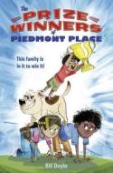The Prizewinners Of Piedmont Place di Bill Doyle edito da Random House Usa Inc