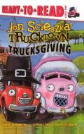 Trucksgiving di Jon Scieszka edito da Turtleback Books
