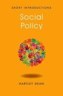 Social Policy di Hartley Dean edito da POLITY PR