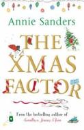 The X-mas Factor di Annie Sanders edito da Orion Publishing Co