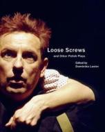 Loose Screws and other Polish Plays di Dominika Laster edito da Seagull Books