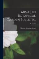 Missouri Botanical Garden Bulletin.; v. 71 1983 edito da LIGHTNING SOURCE INC