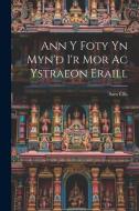 Ann y Foty yn Myn'd i'r Mor Ac Ystraeon Eraill di Sam Ellis edito da LEGARE STREET PR