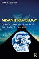 Misanthropology di Sean Rafferty edito da Taylor & Francis Ltd