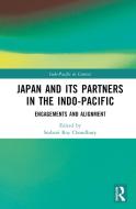 Japan And Its Partners In The Indo-Pacific edito da Taylor & Francis Ltd