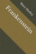 Frankenstein di Mary Shelley edito da INDEPENDENTLY PUBLISHED