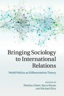 Bringing Sociology to International Relations edito da Cambridge University Press