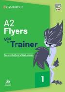 A2 Flyers Mini Trainer with Audio Download di Frances Treloar edito da Cambridge University Press