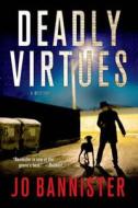 Deadly Virtues di Jo Bannister edito da Minotaur Books