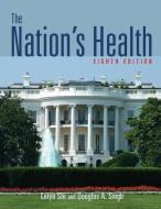 The Nations Health di Leiyu Shi, Shi edito da JONES & BARTLETT PUB INC