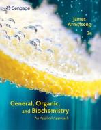 Student Solutions Manual for Armstrong's General, Organic, and Biochemistry: An Applied Approach, 2nd di James Armstrong edito da CENGAGE LEARNING