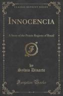 Innocencia di Sylvio Dinarte edito da Forgotten Books