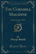 The Cornhill Magazine, Vol. 29 di Professor George Smith edito da Forgotten Books