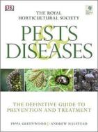 Rhs Pests And Diseases di Andrew Halstead, Pippa Greenwood edito da Dorling Kindersley Ltd