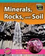 Minerals, Rocks And Soil di John Townsend edito da Capstone Global Library Ltd