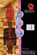 Hypocrites & Heaven di Towanda Tisdale edito da America Star Books