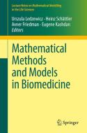 Mathematical Methods and Models in Biomedicine edito da Springer-Verlag GmbH