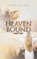 Heaven Bound di Jojean Holland edito da LIFERICH PUB