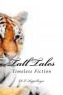 Tall Tales di D. L. Koppelberger edito da Createspace