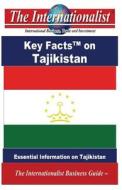 Key Facts on Tajikistan: Essential Information on Tajikistan di Patrick W. Nee edito da Createspace