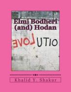 Elmi Bodheri (And) Hodan: From Somalia and Beyond di Khalid y. Shakur edito da Createspace