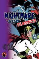 Nightmare & Sleepy Classics: Volume One di Alan Mandel edito da Createspace