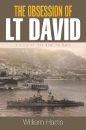 The Obsession   of   Lt David di William Harris edito da Xlibris US