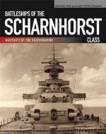 Battleships of the Scharnhorst Class: The Scharnhorst and Gneisenau: The Backbone of the German Surface Forces at the Ou di Gerhard Koop, Klaus-Peter Schmolke edito da U S NAVAL INST PR