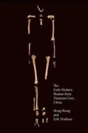 The Early Modern Human from Tianyuan Cave, China di Hong Shang edito da Texas A&M University Press
