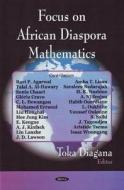 Focus on African Diaspora Mathematics di Toka Diagana edito da Nova Science Publishers Inc