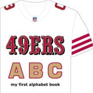 San Francisco 49ers ABC di Brad M. Epstein edito da Michaelson Entertainment