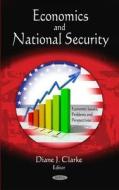 Economics & National Security edito da Nova Science Publishers Inc