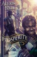 Prosperity di Alexis Hall edito da Riptide Publishing