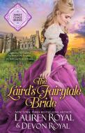 The Laird's Fairytale Bride di Lauren Royal, Devon Royal edito da Novelty Publishers, LLC